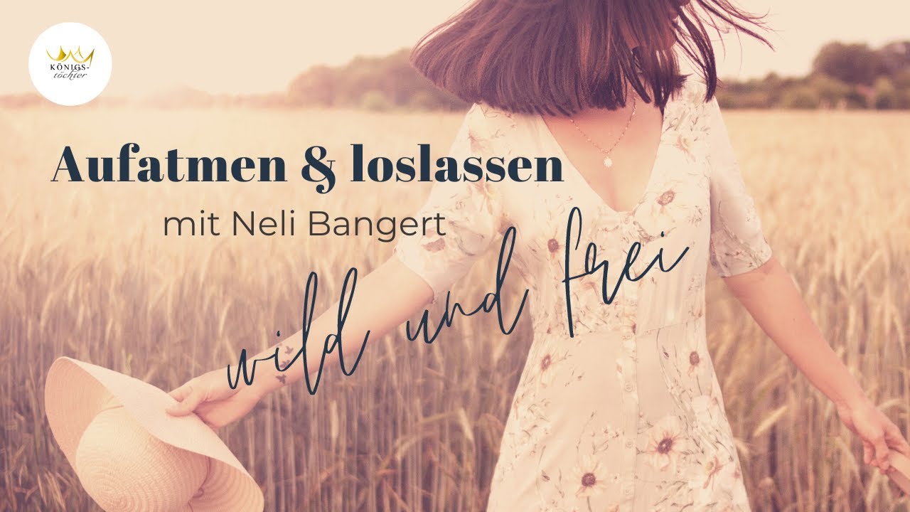 Königstöchter 03.07.21 // Wild und Frei // mit Nelli Bangert