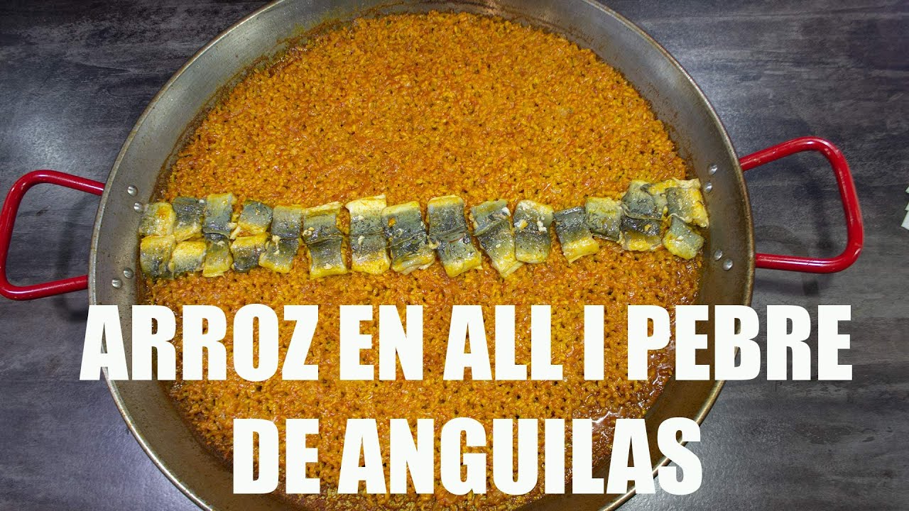 ARROZ ALLIPEBRAT DE ANGUILAS (RECETA DEL CONCURSO NACIONAL DE SUECA, VALENCIA)