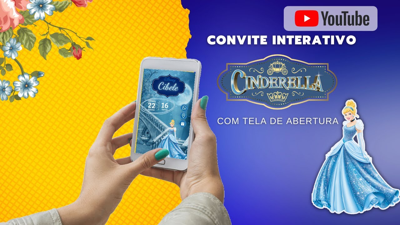 Convite Interativo CINDERELA - com tela de Abertura