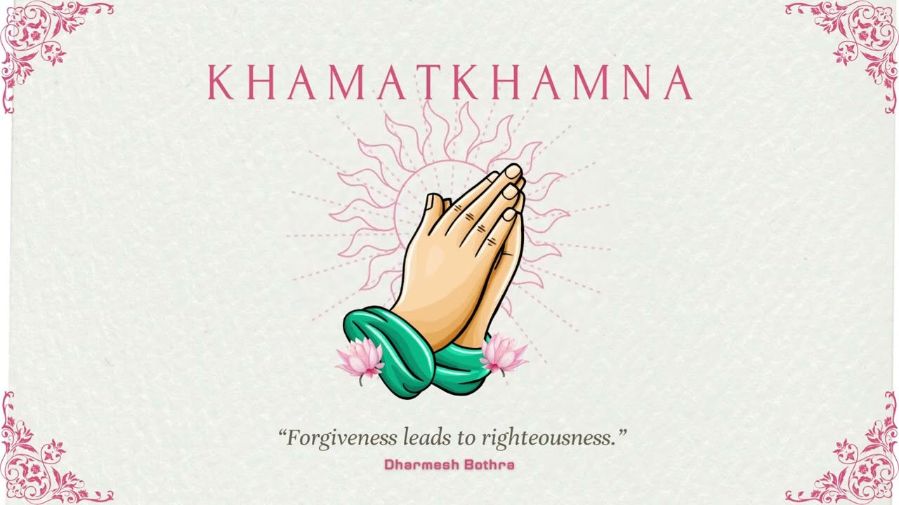 Khamatkhamna | #DharmeshSpeaks | # Michhami Dukkadam
