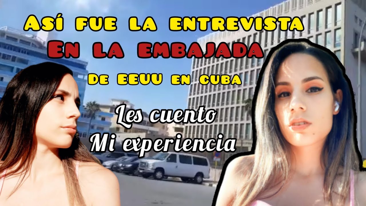 Entrevistas en la embajada de Estados Unidos en la Habana. Les cuento mi experiencia. @laqbanita