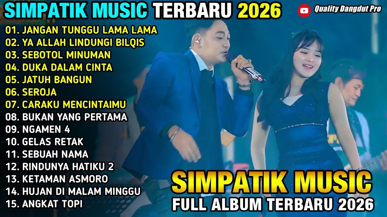 JANGAN TUNGGU LAMA LAMA - SEBOTOL MINUMAN - DUKA DALAM CINTA -  LAILA AYU & IRWAN - SIMPATIK 2026