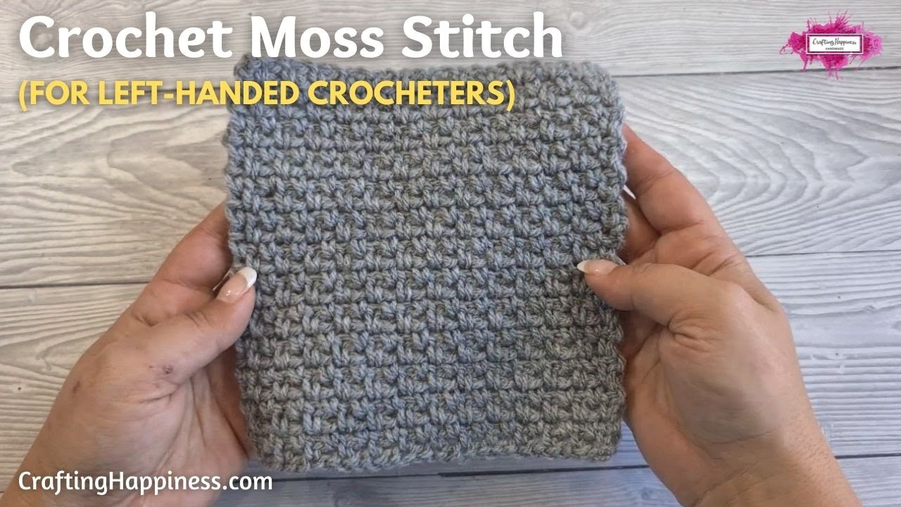 How To Crochet The Moss Stitch (LEFT-HANDED) FOR BEGINNER CROCHETERS  | Crafting Happiness