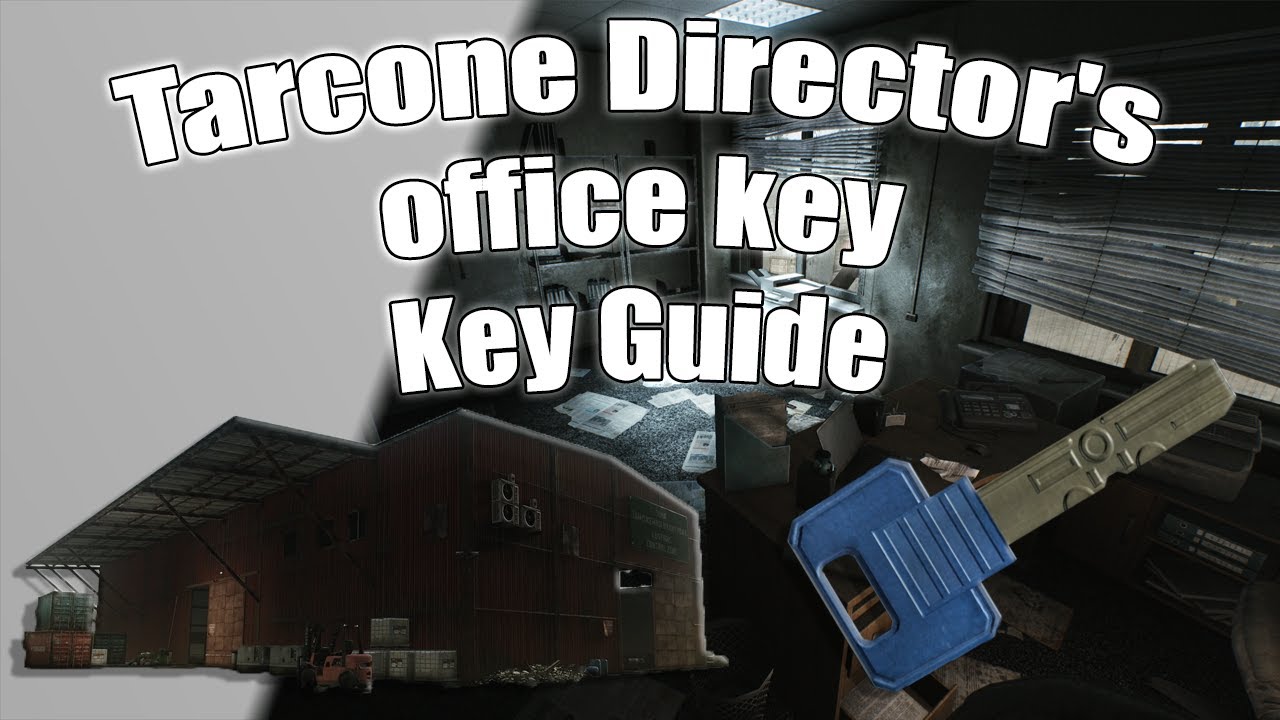 Tarcone Director's office key Guide | Tarkov Keys