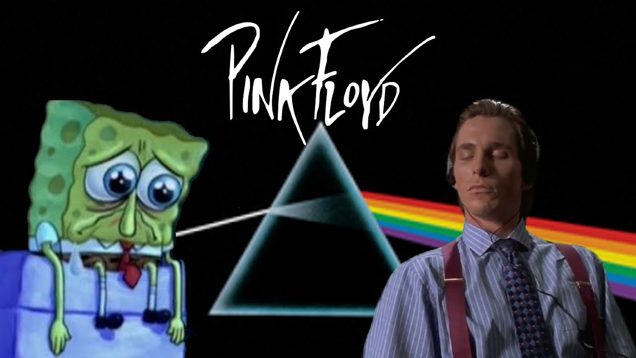 Pink Floyd Songs Be Like
