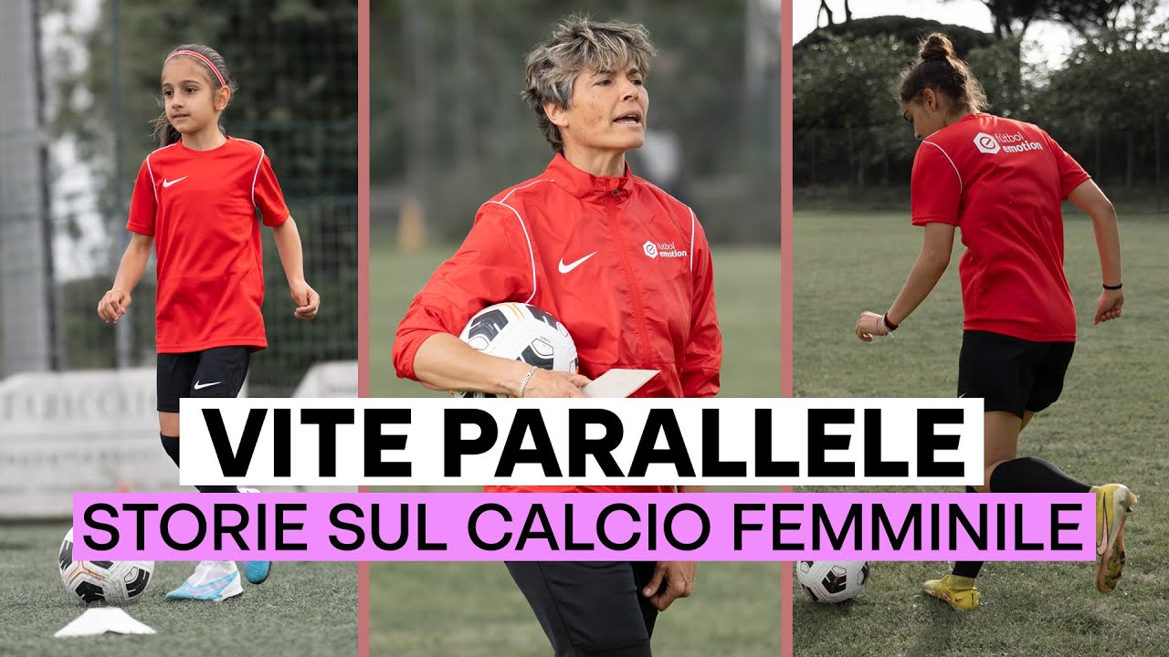VITE PARALLELE - 3 storie sul calcio femminile!