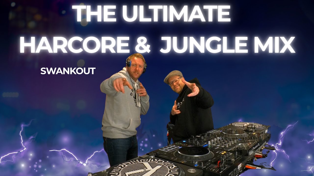 The Ultimate Hardcore & Jungle Mix &ndash; Swankout Exclusive (Billy Daniel Bunter Presents)