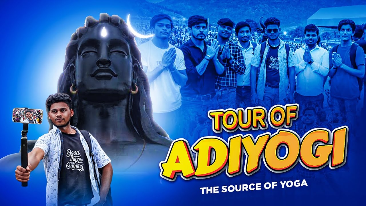  Adiyogi Shiva Statue Full Tour | The Source of Yoga | Complete Travel Vlog 👈