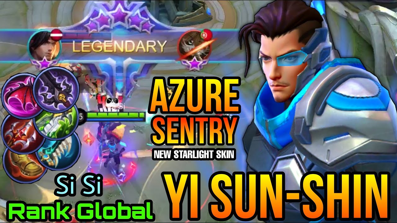 Yi Sun Shin Azure Sentry New Starlight Skin MVP Gameplay - Top Gobal Yi Sun Shin Si Si - MLBB