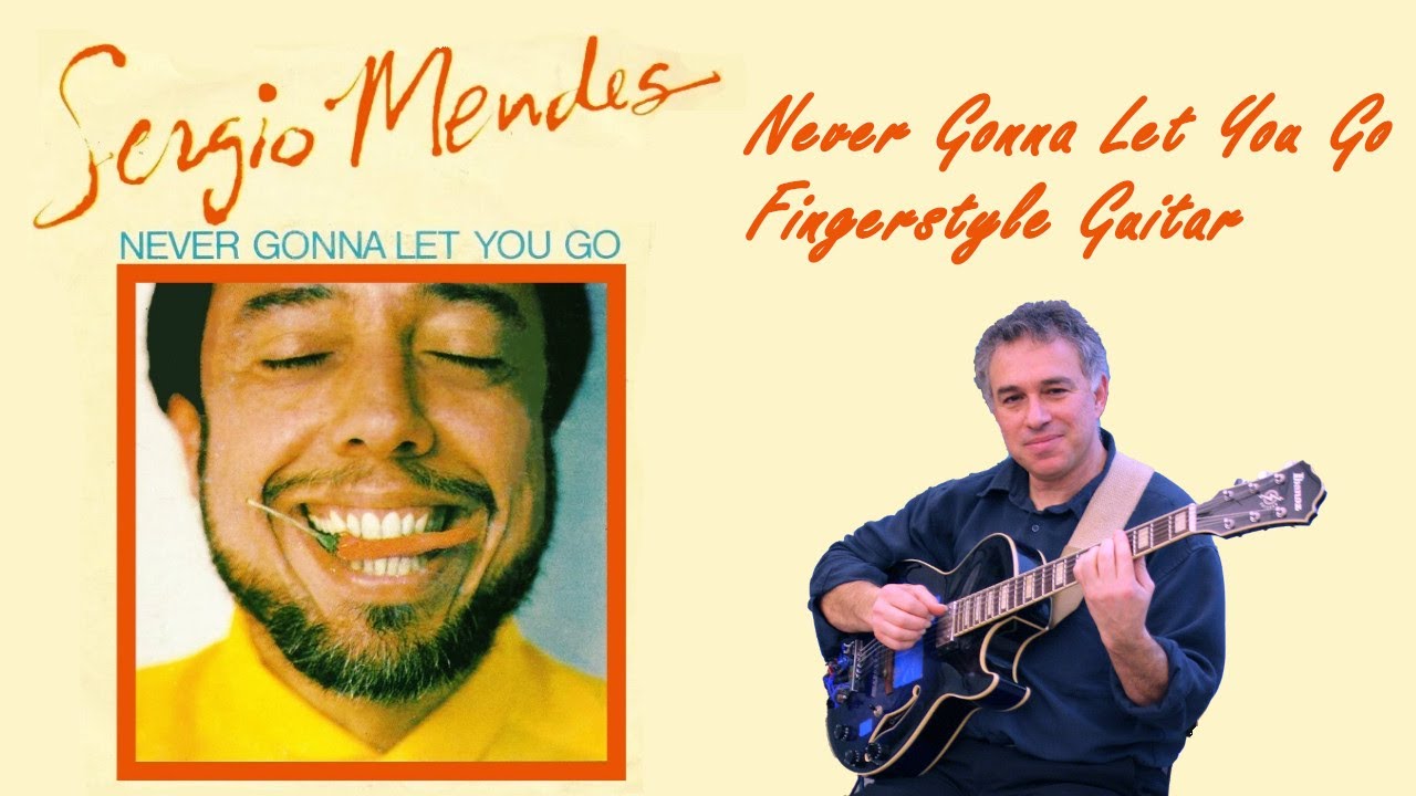 Never Gonna Let You Go, Sergio Mendes, Dionne Warwick 