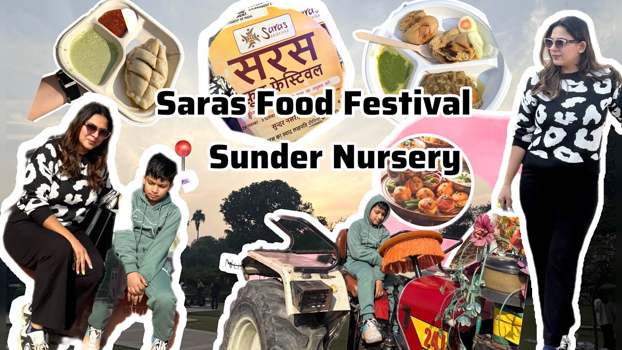 Saras Food Festivat at Sunder Nursery #sarasfoodfestival #sundernursery #dayinmylife #foodfestival 