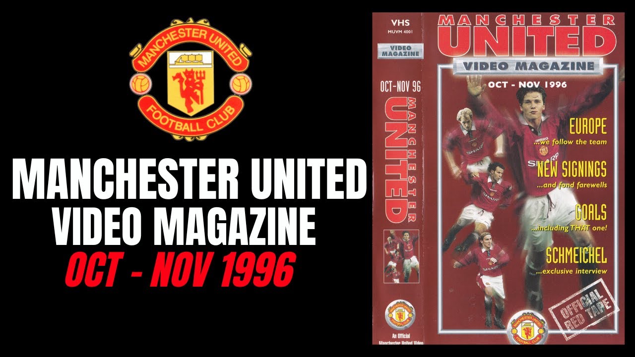 Manchester United Video Magazine | Oct - Nov 1996