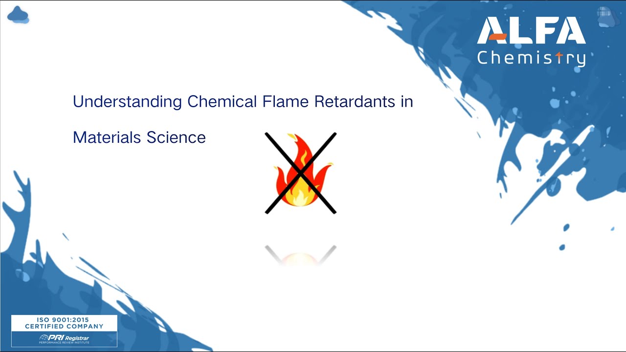 Understanding Chemical Flame Retardants in Materials Science