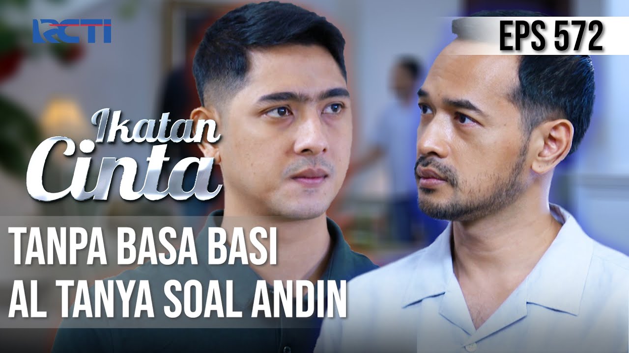 CARI ANDIN😒😒 AL MELABRAK RUMAH OM IRVAN😱 | IKATAN CINTA