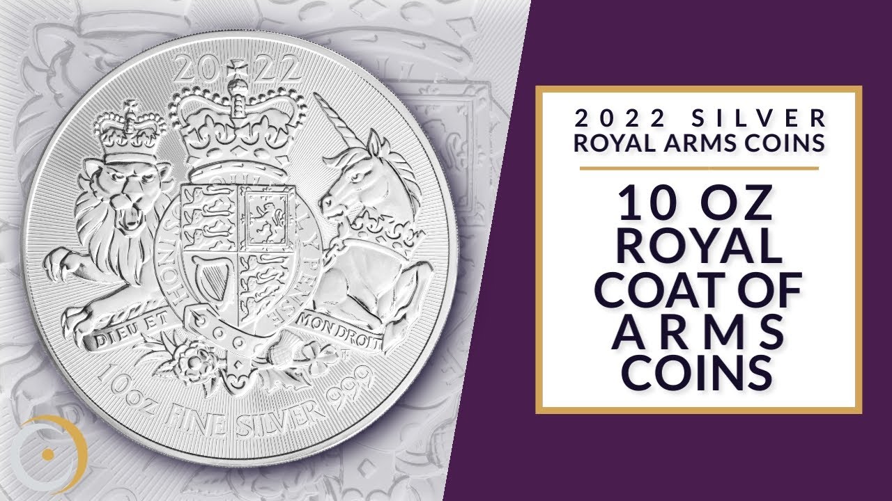 2022 Royal Arms 10 oz Silver Bullion Coins