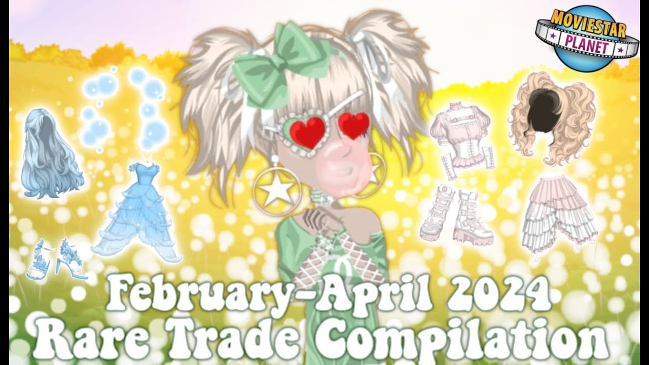 MSP Rare Trade Compilation! || February-April 2024 || MovieStarPlanet