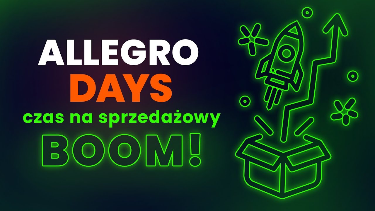 Allegro Days – sposób na wybicie i skalowanie sprzedaży ofert