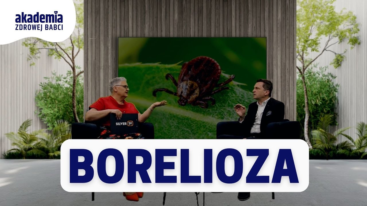 Borelioza - Akademia Zdrowej Babci odc. 6