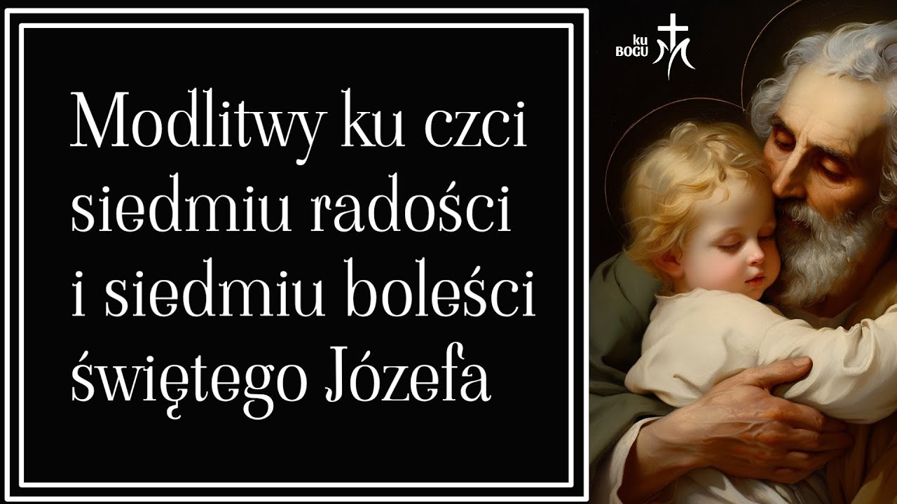 Modlitwy ku czci siedmiu radości i siedmiu boleści św. Józefa.
