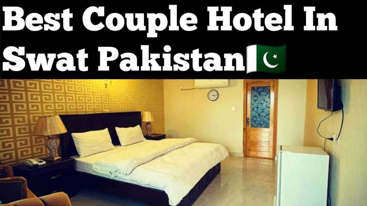 Best Couple Hotel Room in Swat Budget Family Resort in Swat Top Hotel Room in Swat Pakistan 🇵🇰