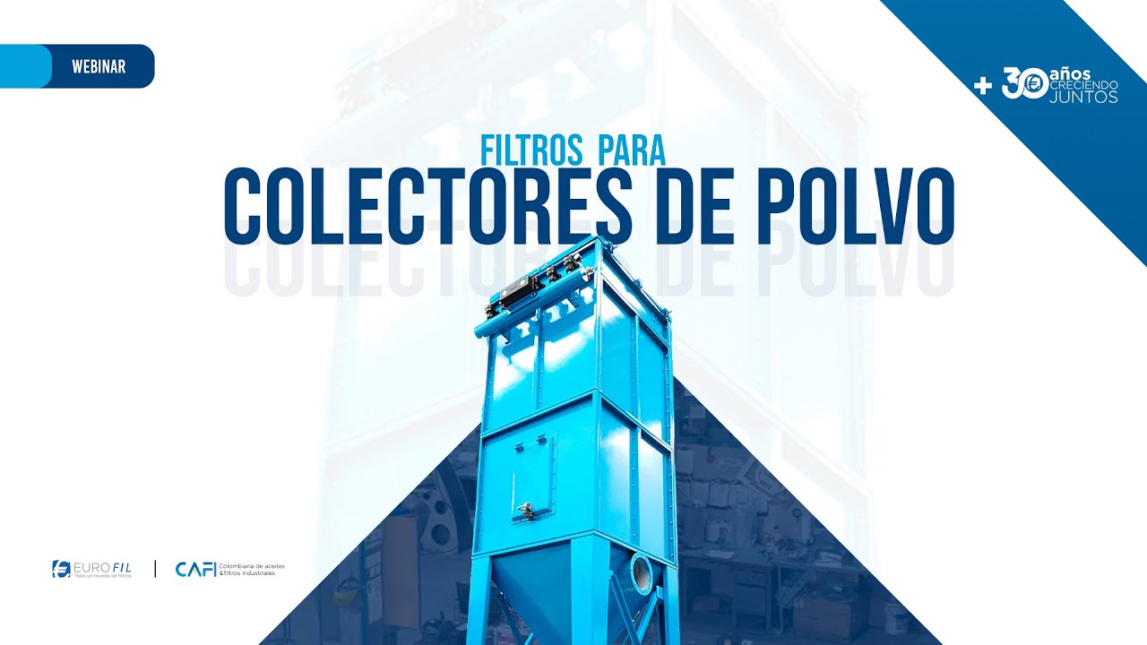 Webinar: Colectores de Polvo | Filtros Eurofil - Fabricantes 