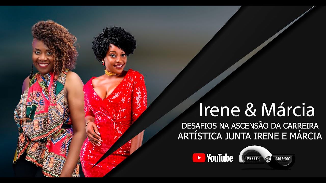 Irene e Márcia abordam os desafios das suas carreiras artísticas (Programa Preto no Branco)....