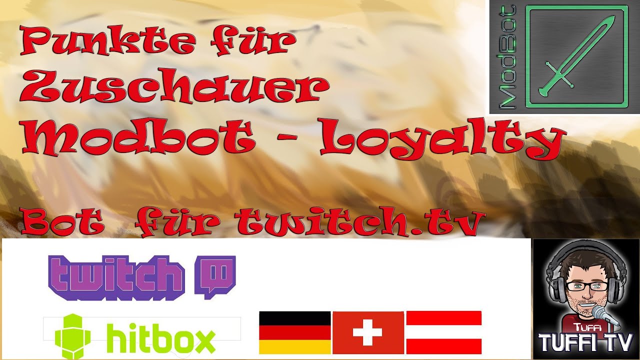 Punkte für Zuschauer, Loyalty Bot bei Twitch - ModBot [GER 1080] 2015 Teil 2