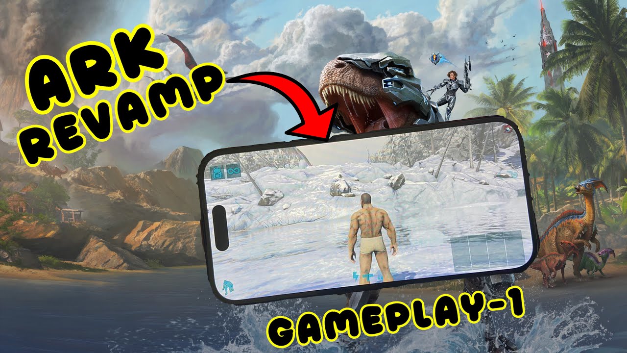 ARK REVAMP NEW JOURNEY BEGINS GAMEPLAY 1