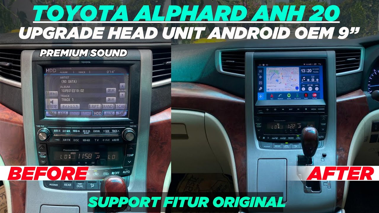 TOYOTA ALPHARD PREMIUM SOUND GANTI HEAD UNIT ANDROID OEM SEPERTI ORIGINAL FITUR LENGKAP