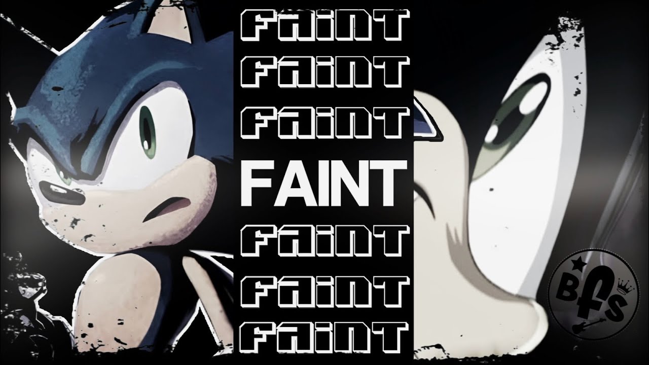 [вғѕ] FAINT | SONIC ᴹᴱᴾ