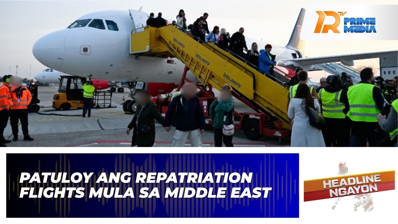PBBM: Patuloy and Repatriation Flights para sa mga OFW mula sa Middle East | Headline Ngayon