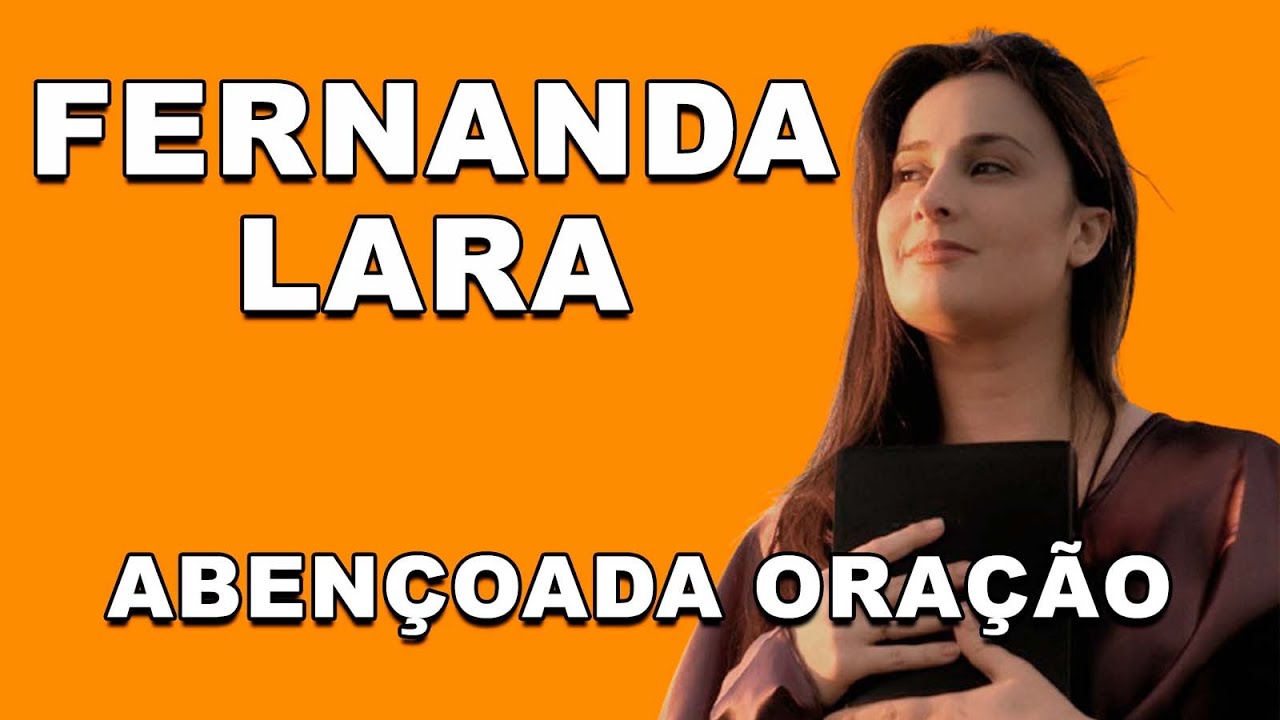 FERNANDA LARA - ABENÇOADA ORAÇÃO