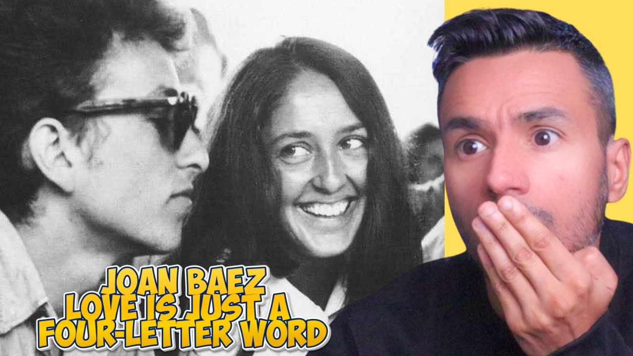 Joan Baez - Love Is Just A Four-Letter Word (REACTION) WRITTEN BY BOB DYLAN - First Time Hearing