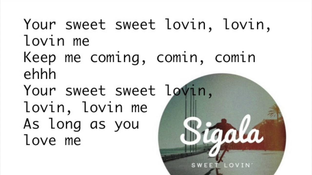 Sweet Lovin' - Sigala (Lyric Video)
