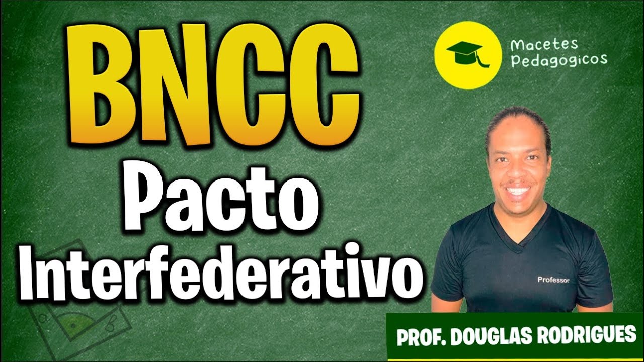 BNCC - Pacto Interferativo e Implementação da BNCC Preparatório Concursos - Live 260
