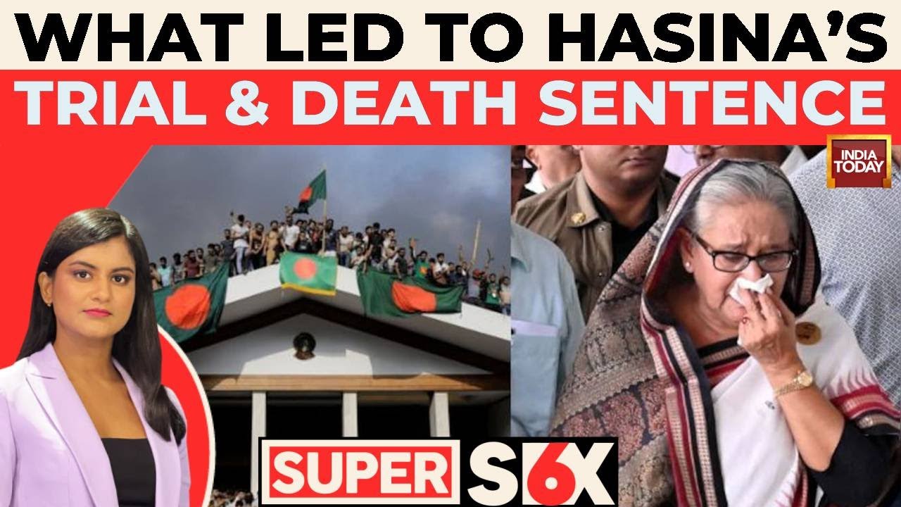 India Today Special Report: How Student Protests Led To Sheikh Hasina's Ouster And Death Sentence