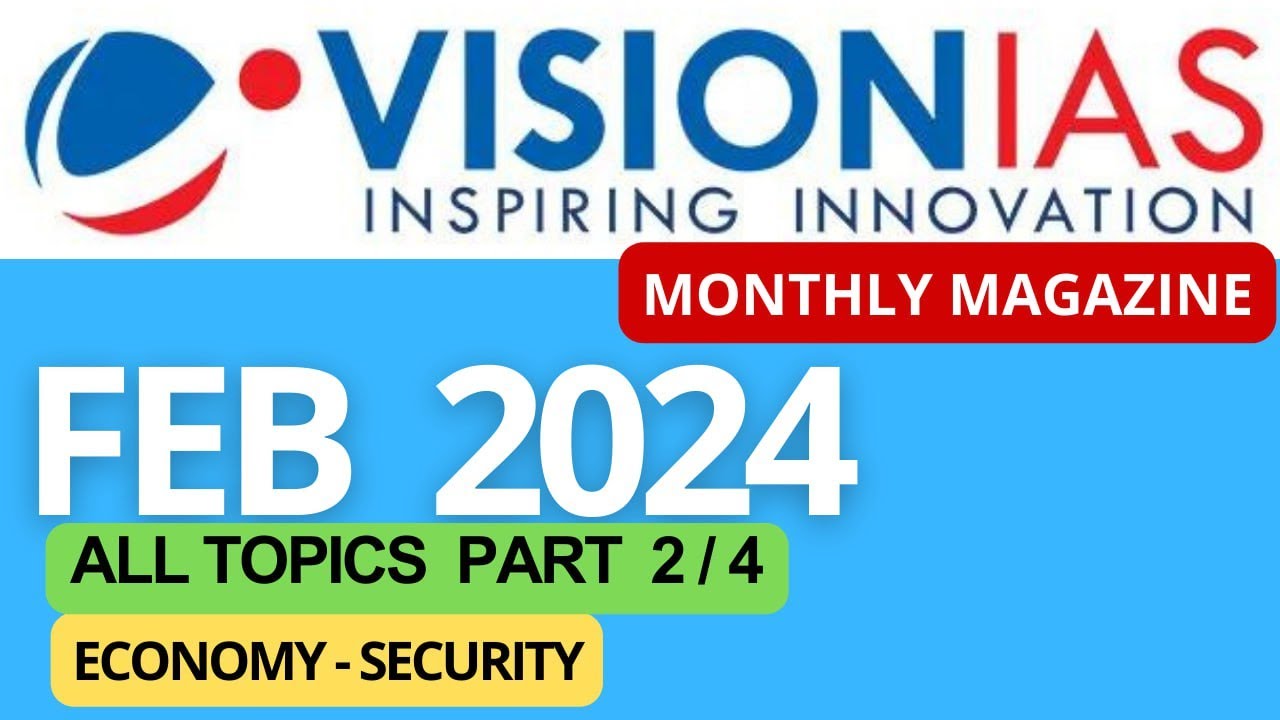 February 2024 | VisionIAS Monthly Current Affairs | #upsc #upsc2025  #ias #currentaffairs #upsc2024