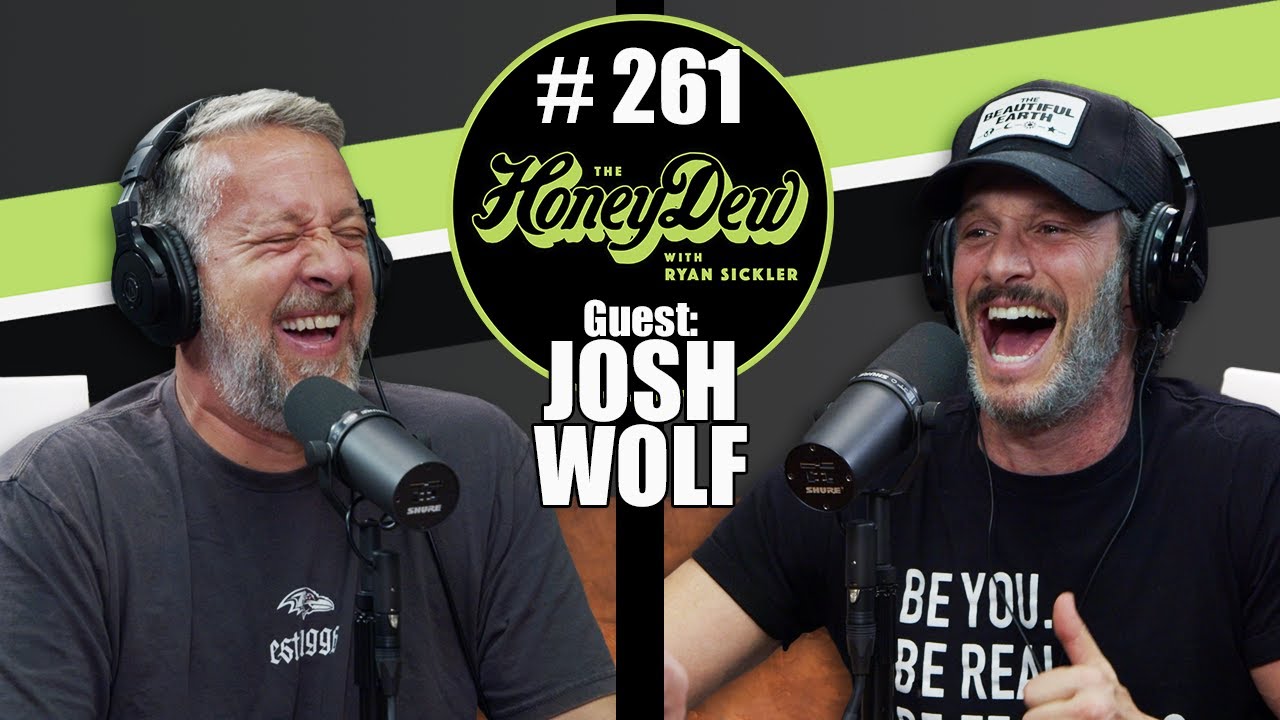 HoneyDew Podcast #261 | Josh Wolf Best of HoneyDew with Y'all PART 3