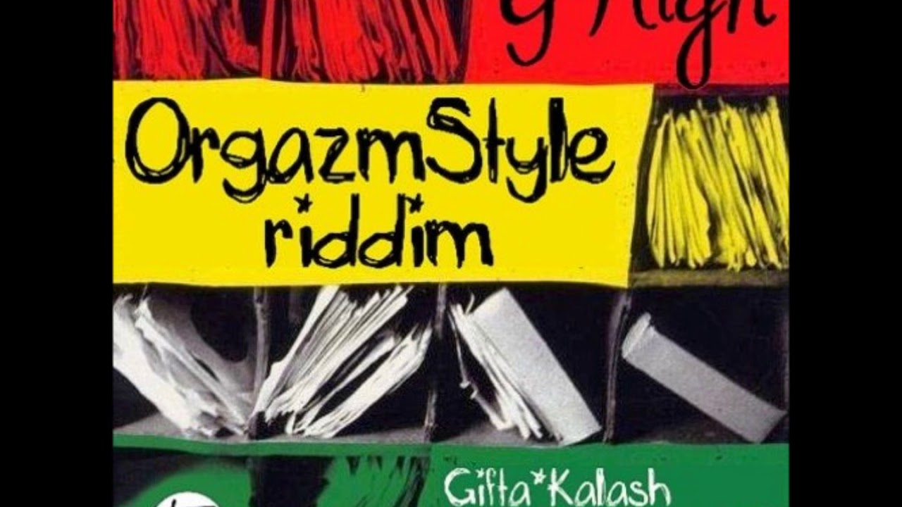 OrgazmStyle Riddim - Mix (DJ King Justice)