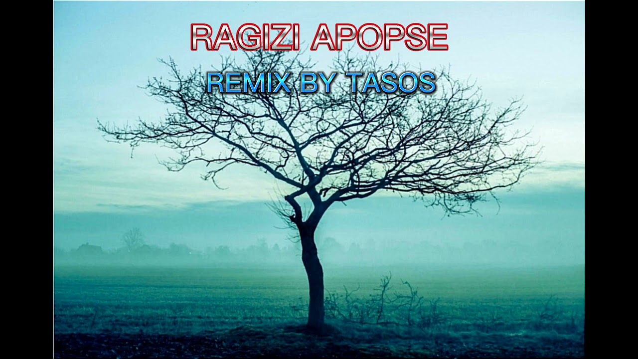 RAGIZI APOPSE - REMIX - Cover by Tasos (Ραγίζει απόψε η καρδιά)