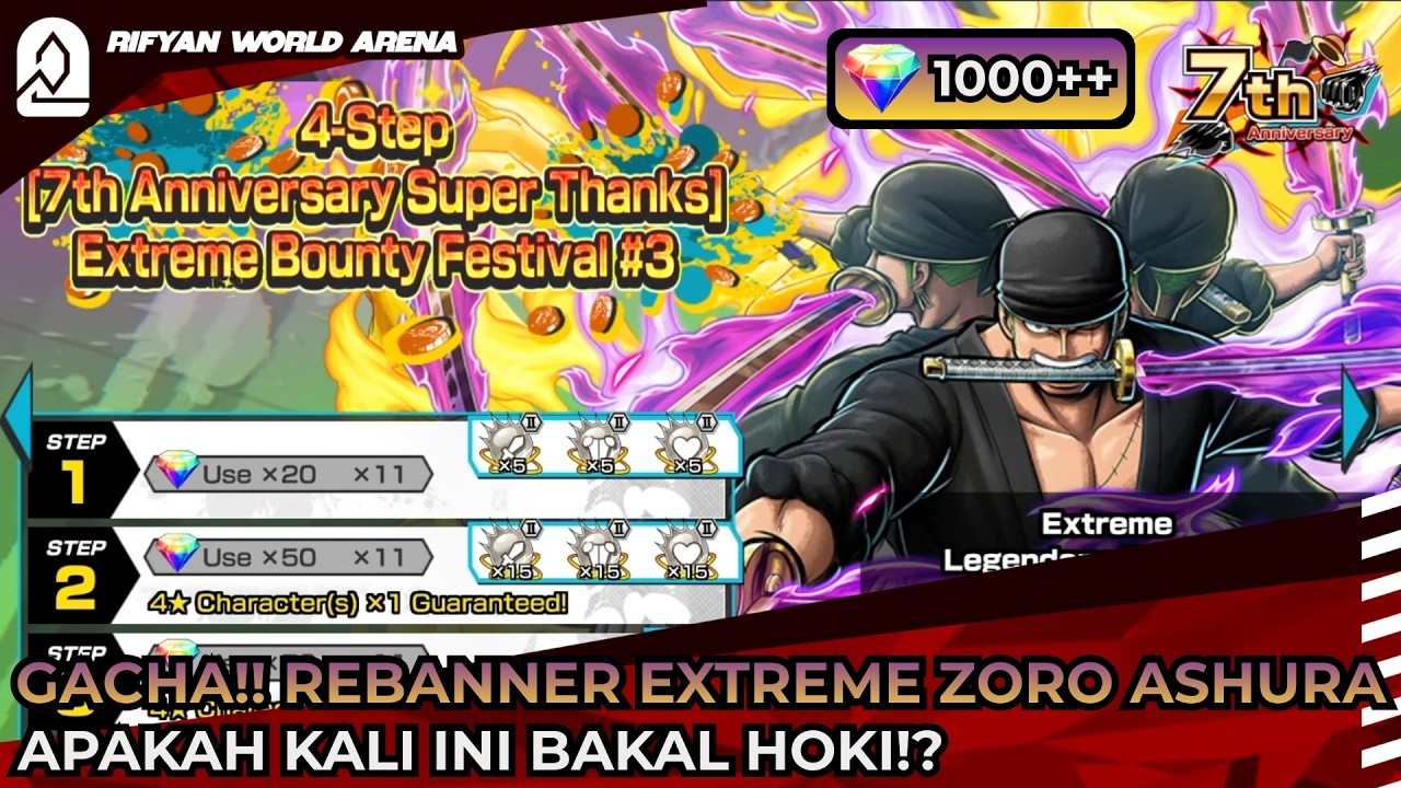 GACHA!! REBANNER EXTREME ZORO ASHURA DI LAST MINUTE - ONE PIECE Bounty Rush