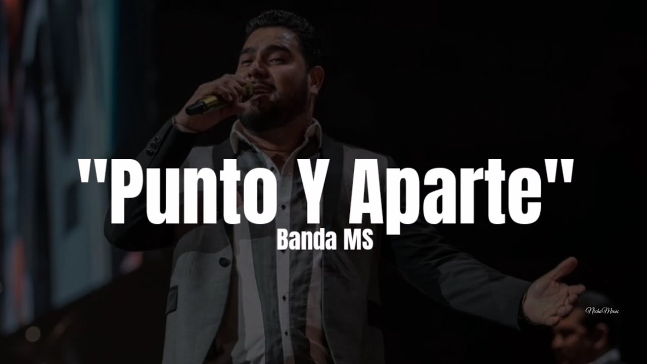 Banda MS - Punto Y Aparte (LETRA) Estreno 2022