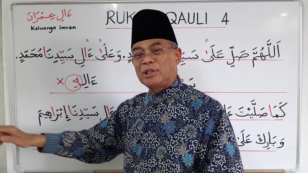 RUKUN QAULI 4 - SELAWAT 4/2018 Bacaan dalam Solat