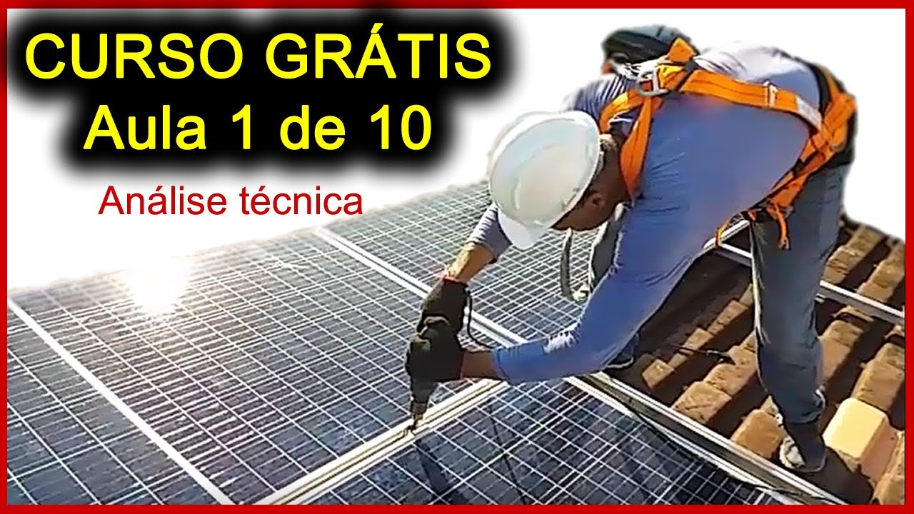 CURSO GRATÍS DE ENERGIA SOLAR | Aula 1 Análise Técnica