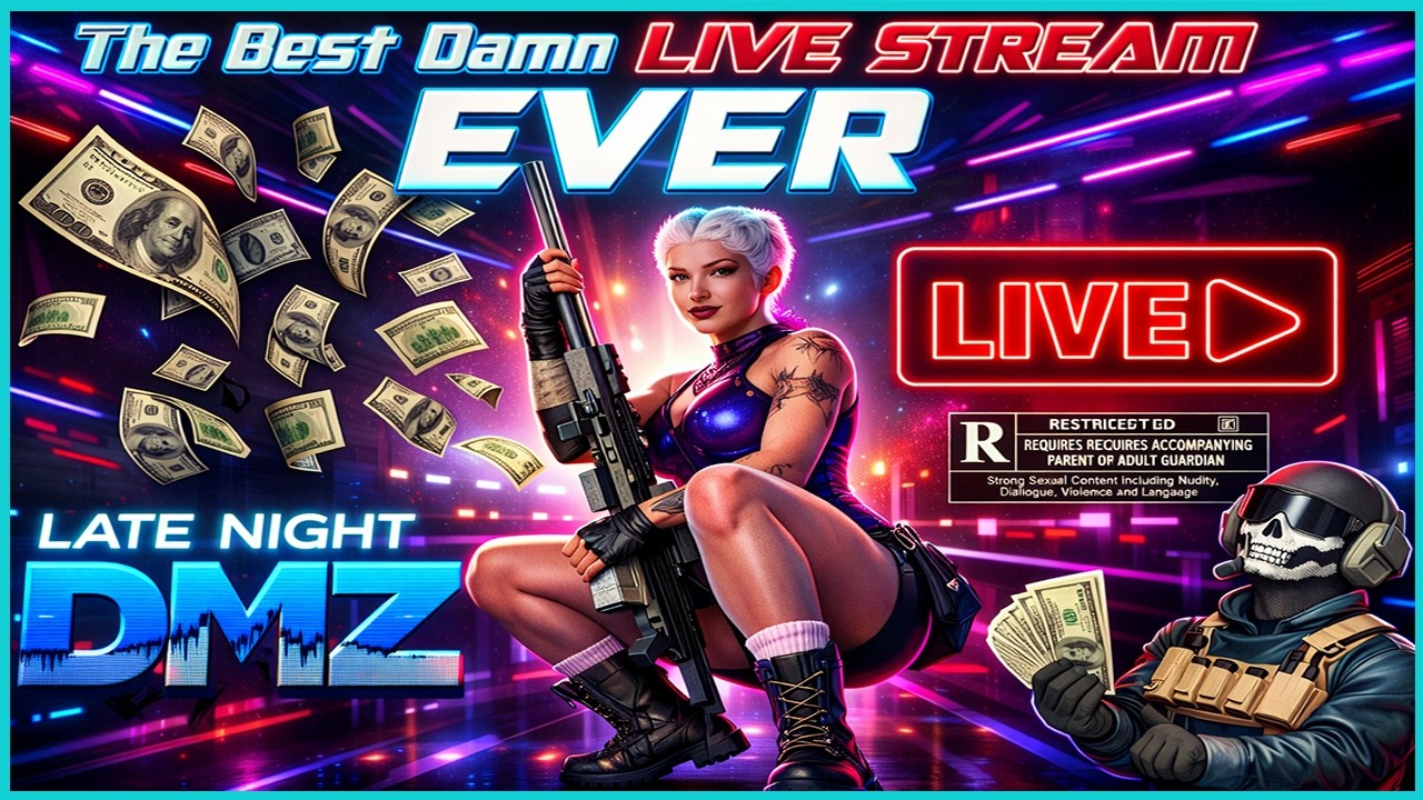 DMZ - Late Night  😎 The Best Damn Live Stream Ever 😎