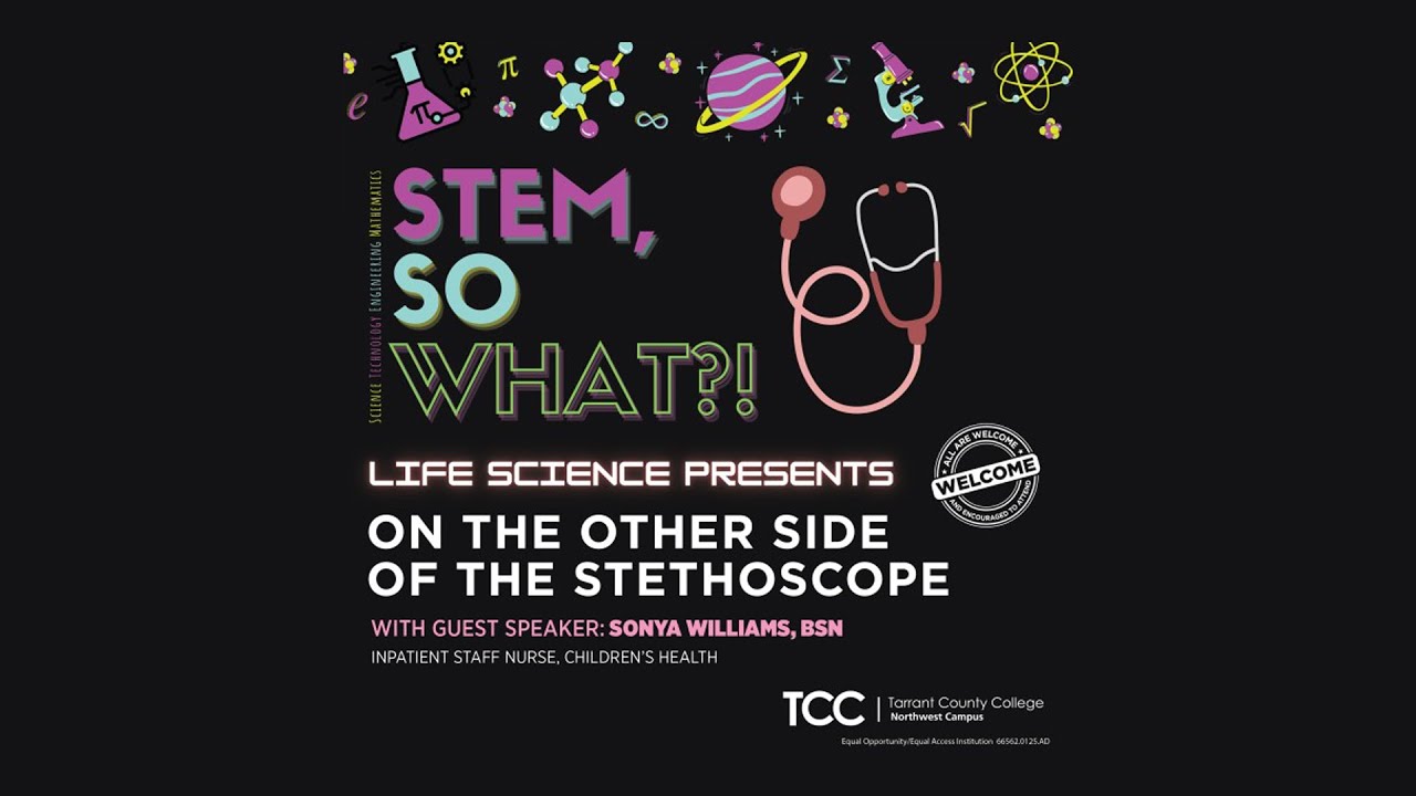 STEM, So What?! - February 2025- On the Other Side of the Stethoscope