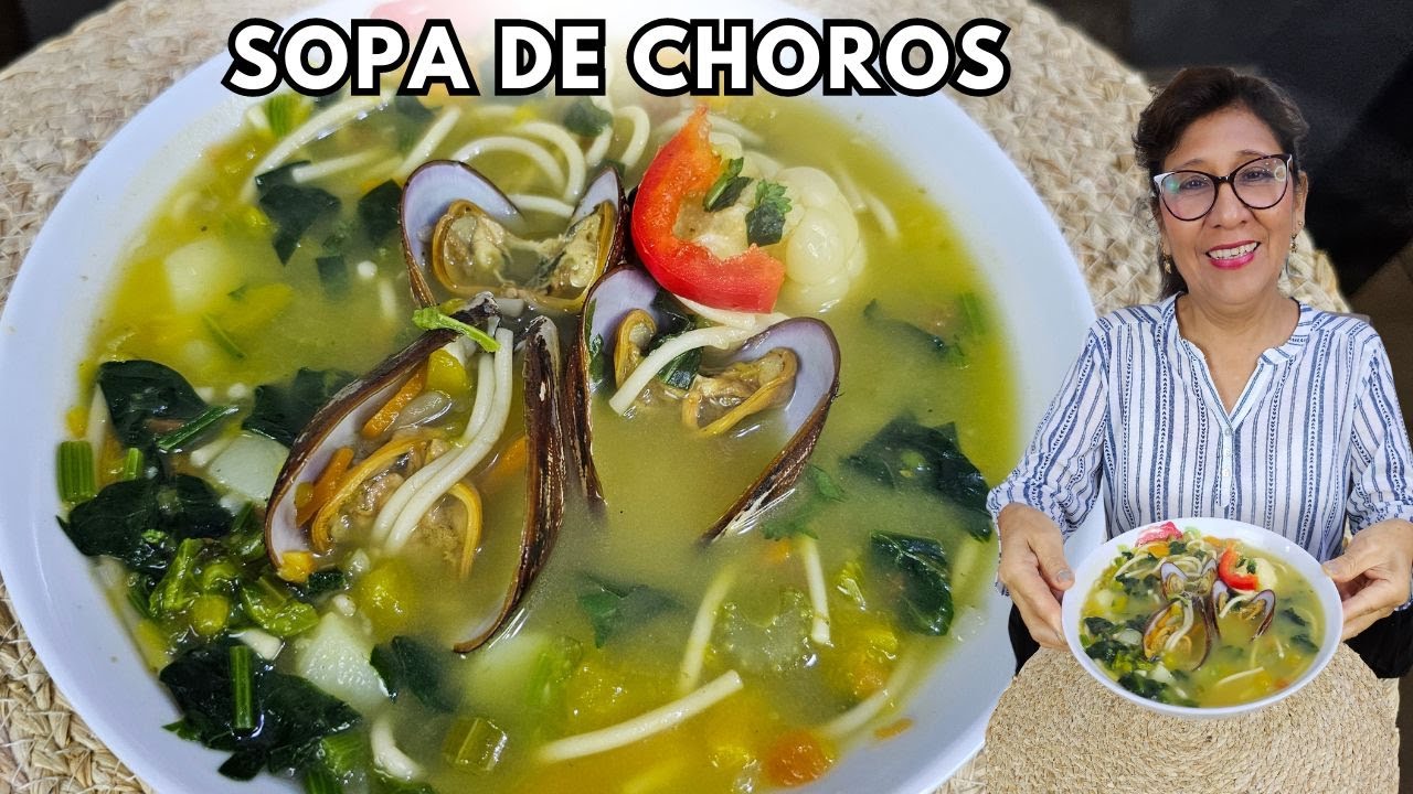 Como preparar Sopa de Choros | Receta peruana