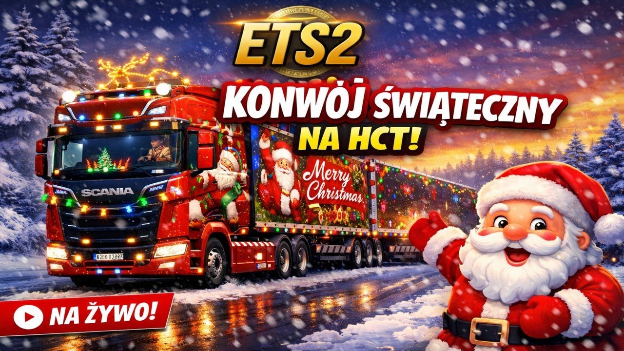 ETS2 konwój świąteczny z @FanSimPoland