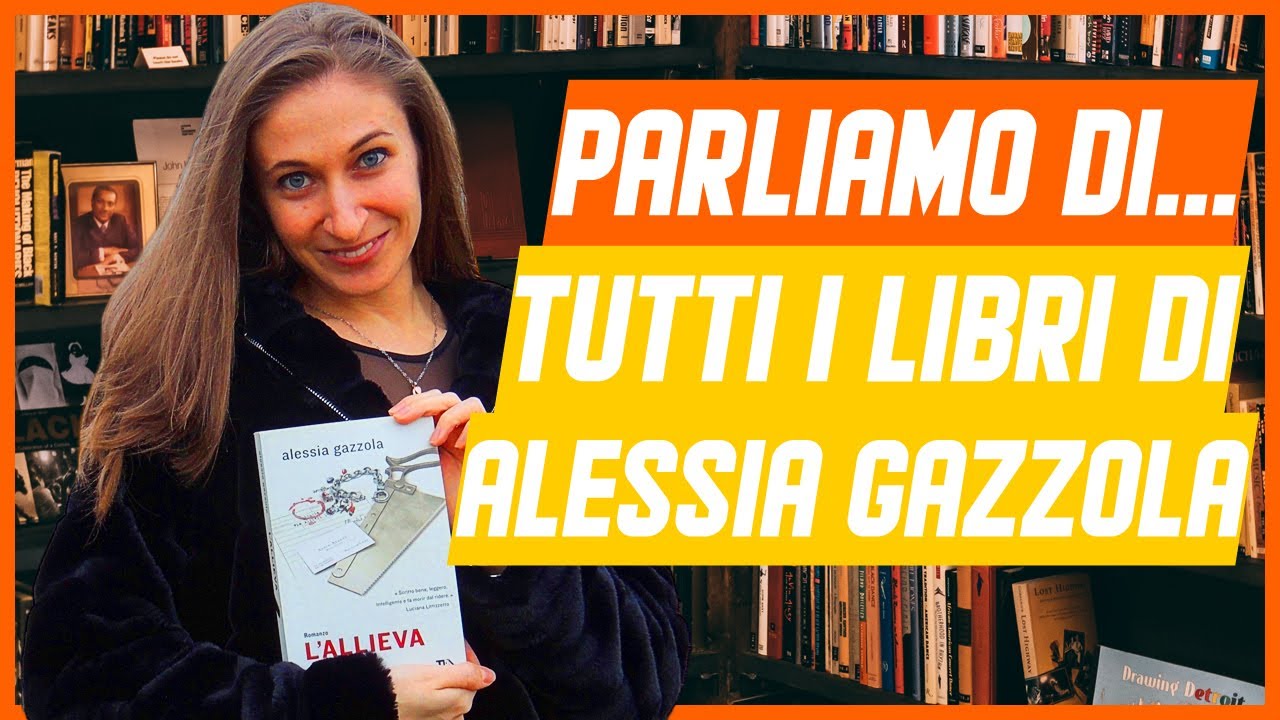 PARLIAMO DI...tutti i libri di Alessia Gazzola