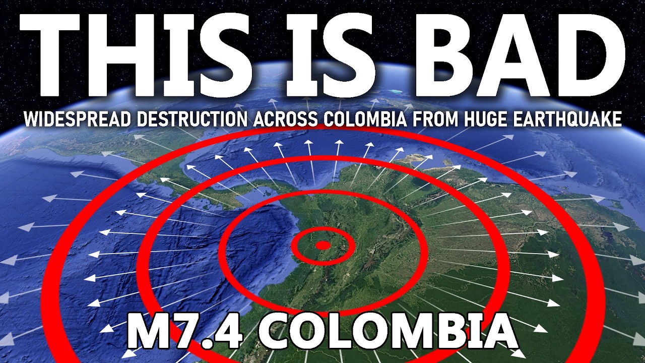 I Warned This Would Happen. Giant M7.4 Earthquake Strikes Colombia...